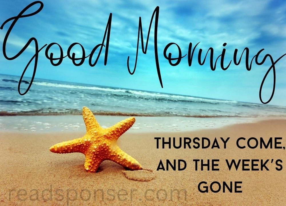 A beautiful starfish is on the beach of the sea and cloudy sky wishing you a great thursday morning
